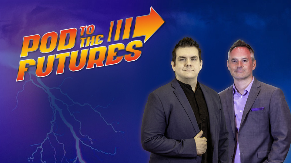 Pod to the Futures