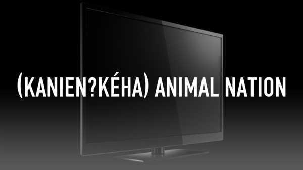 (Kanienʼkéha) Animal Nation