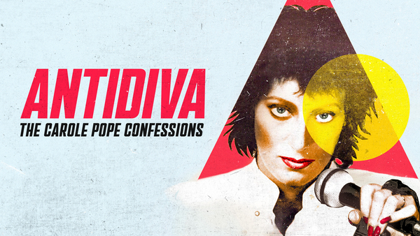 Antidiva: The Carole Pope Confessions