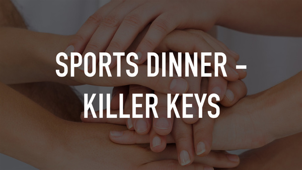Sports Dinner - Killer Keys
