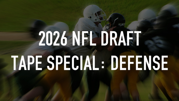 2026 NFL Draft Tape Special: Defense