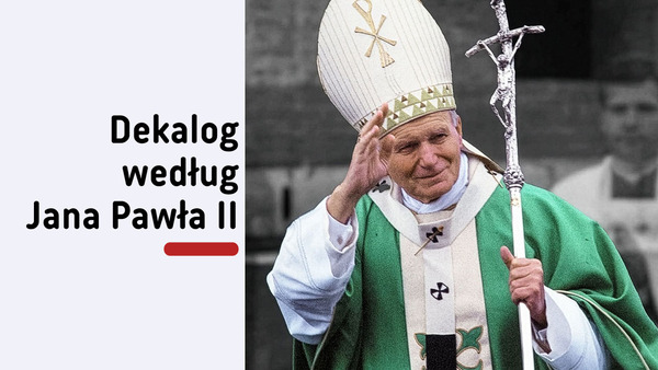 Dekalog wg Jana Pawła II