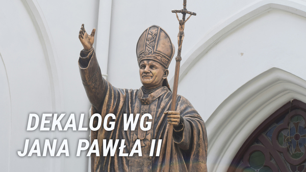 Dekalog wg Jana Pawła II