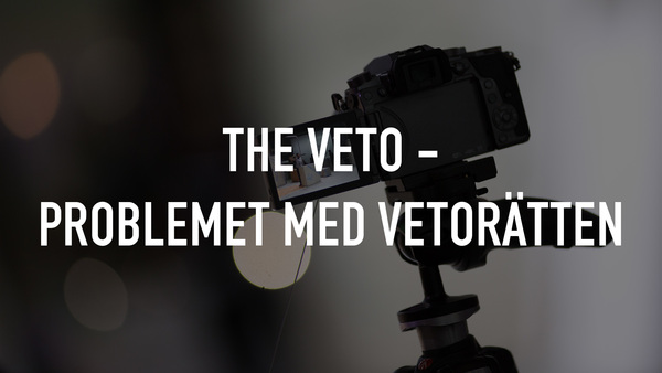 The Veto - Problemet med vetorätten