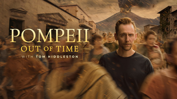 Pompeii: Out of Time with Tom Hiddleston