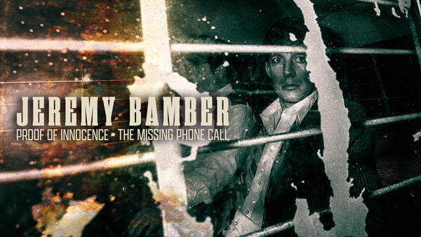 Jeremy Bamber: Proof of Innocence - The Missing Phone Call