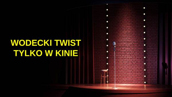 Wodecki Twist - Tylko w kinie