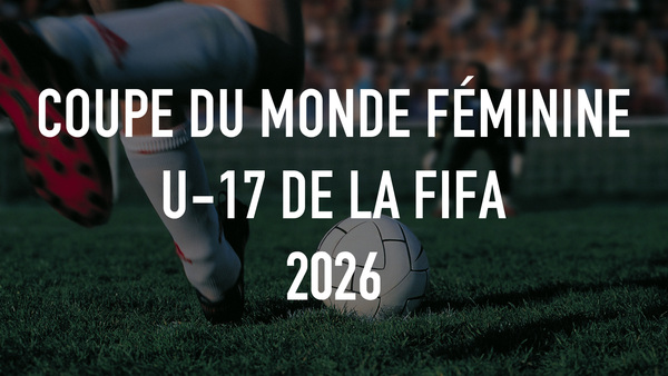 Live: Coupe du monde féminine U-17 de la FIFA 2026