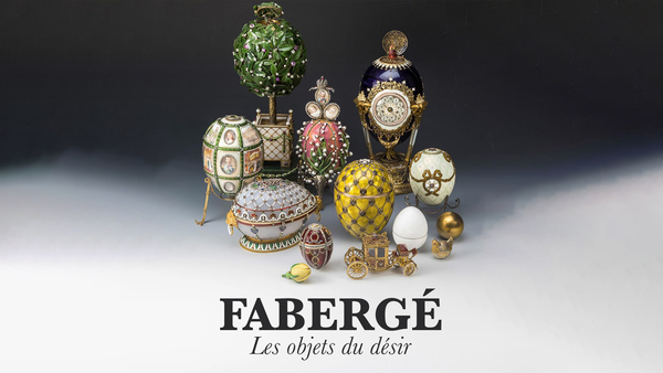 Fabergé : les objets du désir