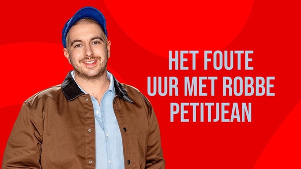 Het Foute Uur met Robbe Petitjean