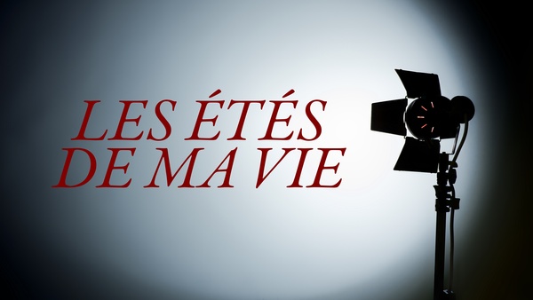 Les étés de ma vie