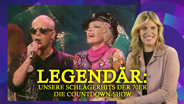 LEGENDÄR: Unsere Schlagerhits der 70er - Die Countdown-Show