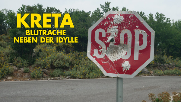 Kreta: Blutrache neben der Idylle