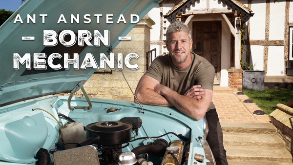 Ant Anstead: Born Mechanic
