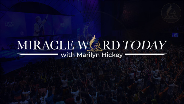 Miracle Word Today With Marilyn Hickey