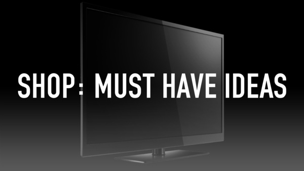 Shop: Must Have Ideas