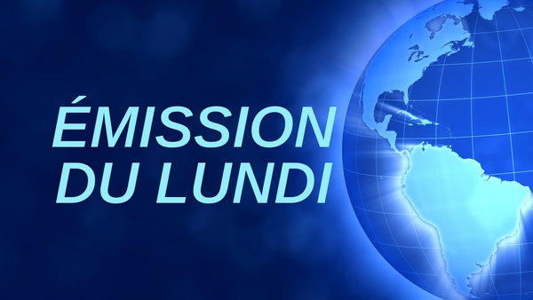 Émission du lundi
