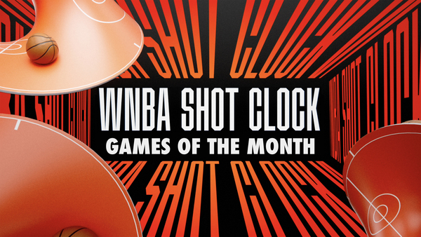 WNBA Shot Clock: Games of the Month