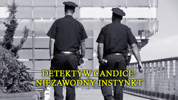 Detektyw Candice: Niezawodny instynkt