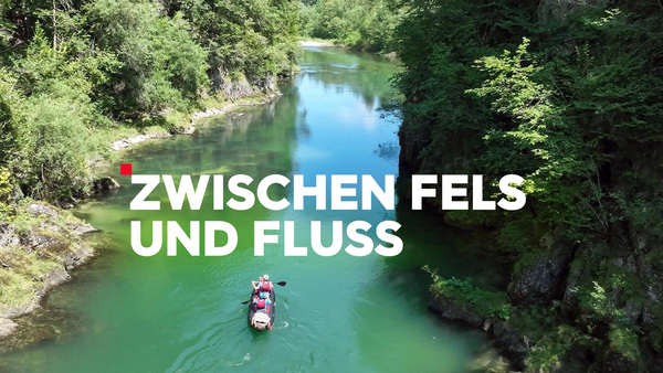 Zwischen Fels und Fluss