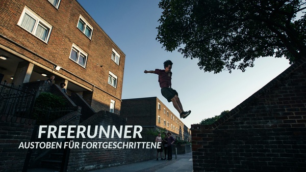 Freerunner - Austoben für Fortgeschrittene