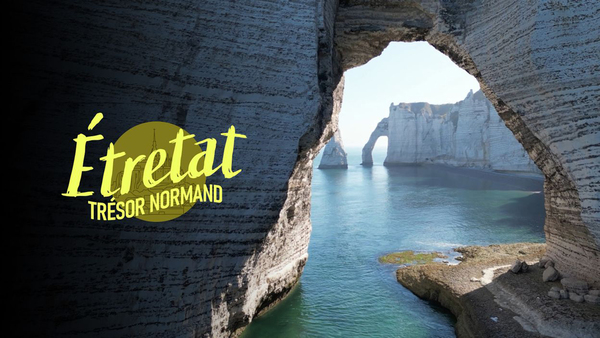 Étretat, trésor normand