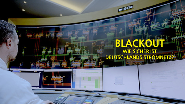 Blackout - Wie sicher ist Deutschlands Stromnetz?