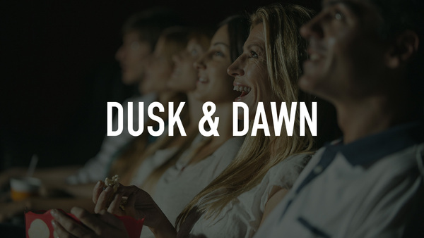 Dusk & Dawn