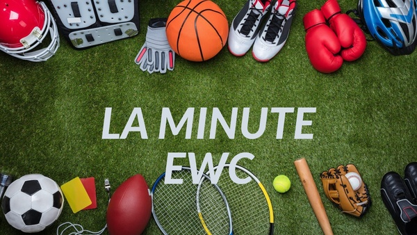 La minute EWC
