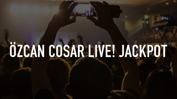Özcan Cosar live! Jackpot