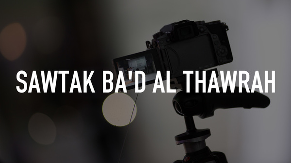 Sawtak Ba'd Al Thawrah