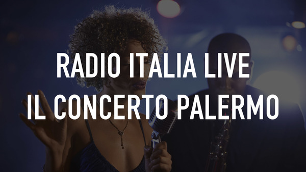 Radio Italia Live Il Concerto Palermo