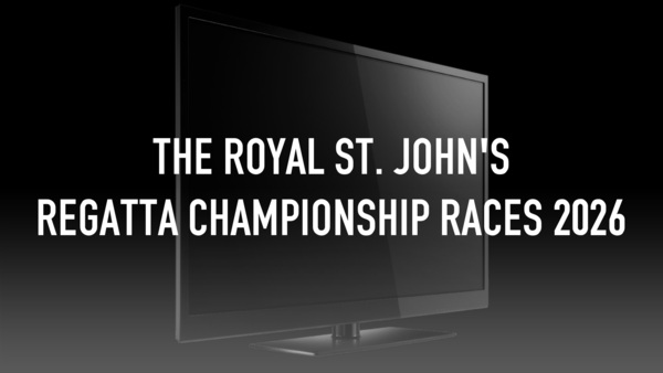 Live: The Royal St. John's Regatta Championship Races 2026