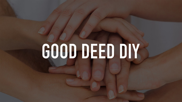 Good Deed DIY