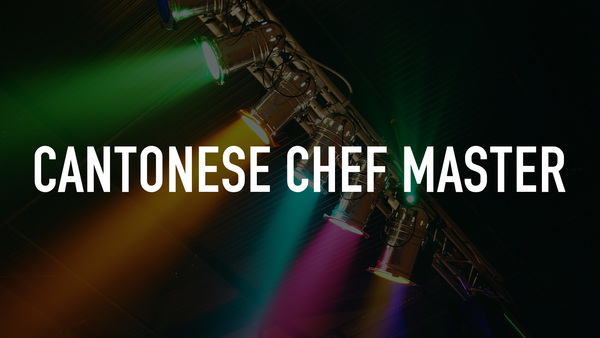 Cantonese Chef Master