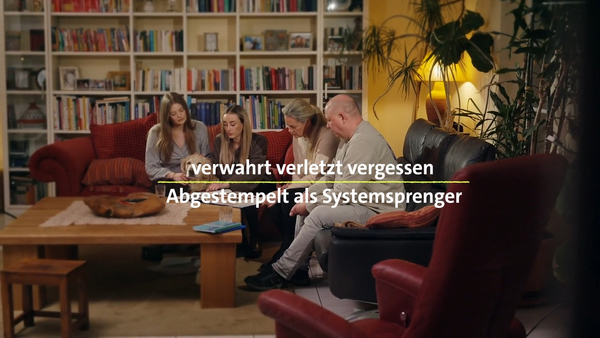 Verwahrt, verletzt, vergessen - Abgestempelt als Systemsprenger