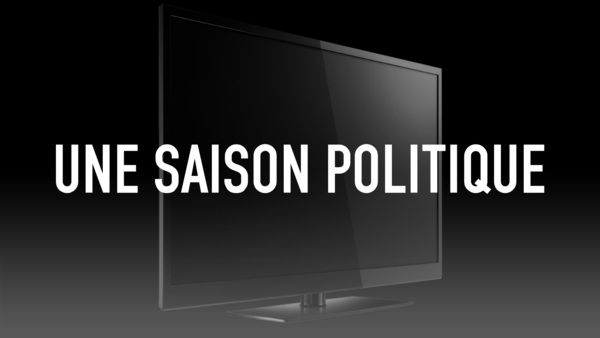 Une saison politique