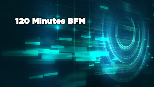 Live: 120 Minutes BFM