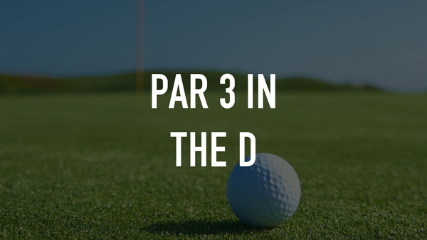 Live: Par 3 in the D
