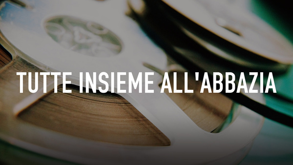 Tutte insieme all'abbazia