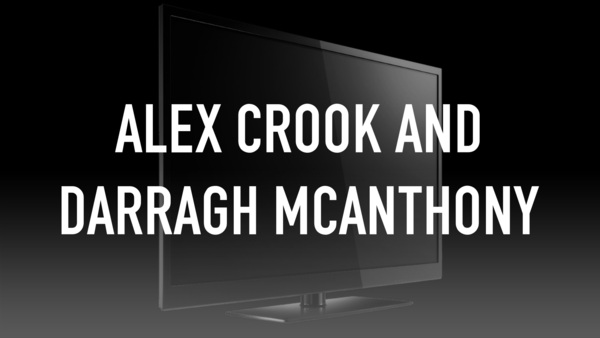 Live: Alex Crook and Darragh McAnthony