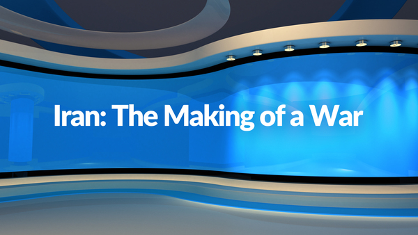 Iran: The Making of a War