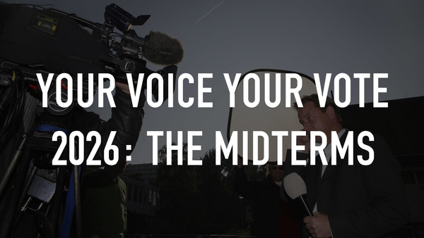 Live: Your Voice Your Vote 2026: The Midterms