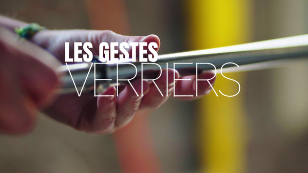Les gestes verriers