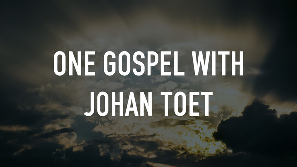 One Gospel with Johan Toet