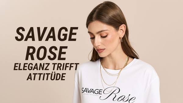 Savage Rose - Eleganz trifft Attitüde