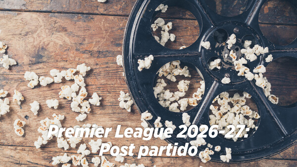 Premier League 2026-27: Post partido