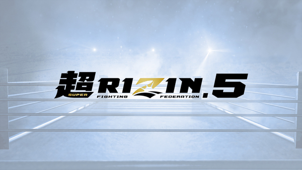 Super RIZIN 5