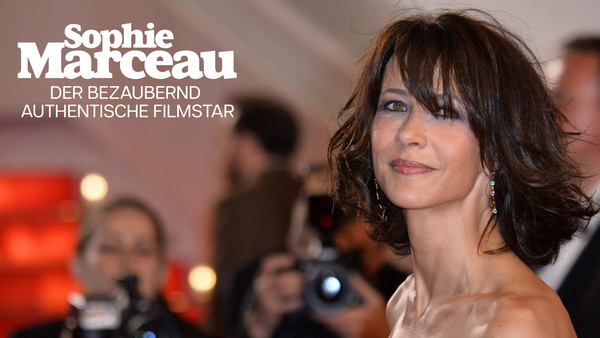 Sophie Marceau - Der bezaubernd authentische Filmstar
