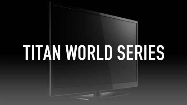 Titan World Series